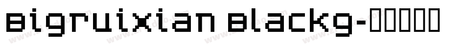 Bigruixian Blackg字体转换